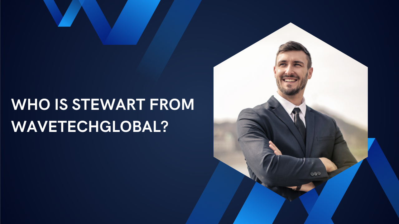 Who Is Stewart from WaveTechGlobal.png
