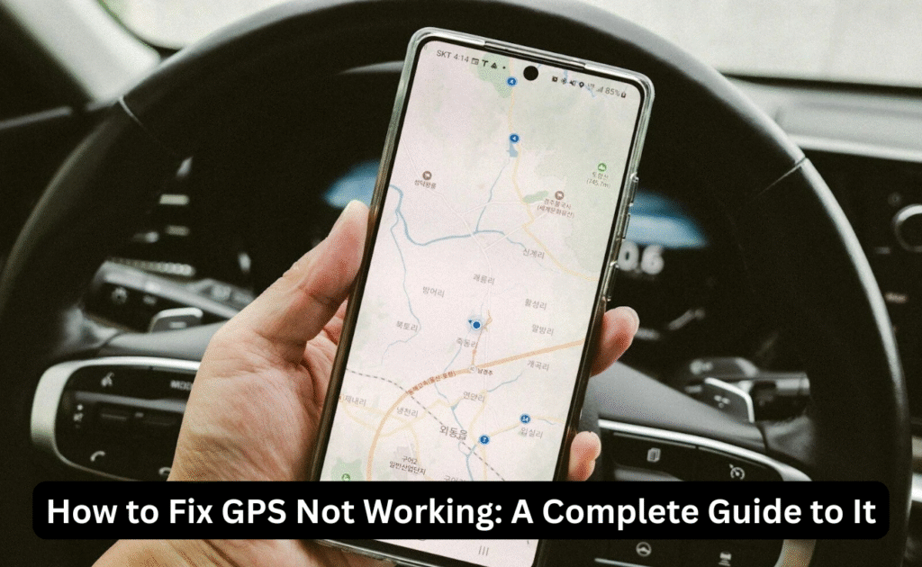 How to Fix GPS Not Working Image