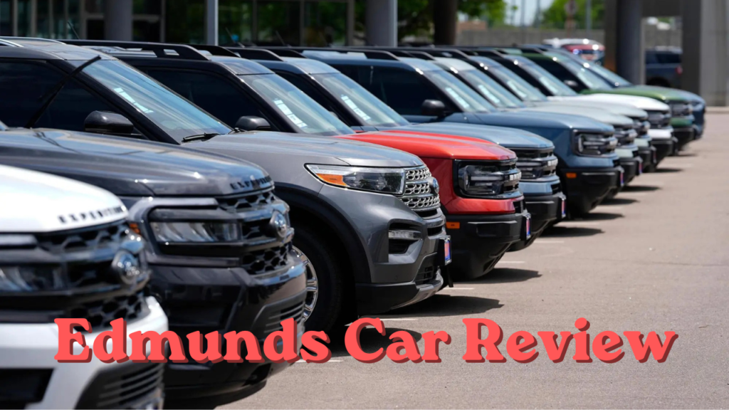 Edmunds Car Review: Buying and Selling Guide for 2026